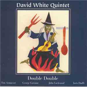 David White Quintet - Double Double