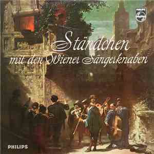 Die Wiener Sängerknaben - Ständchen Mit Den Wiener Sängerknaben