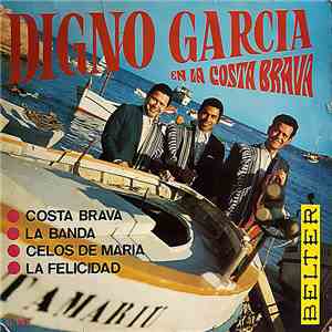 Digno Garcia Y Sus Carios - Digno Garcia En La Costa Brava