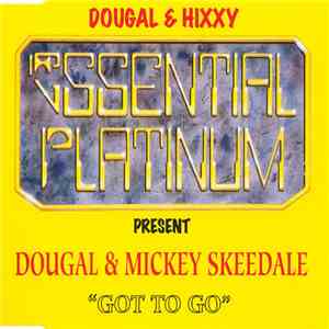 Dougal & Mickey Skeedale - Got To Go