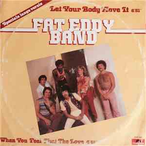 Fat Eddy Band - Let Your Body Move It