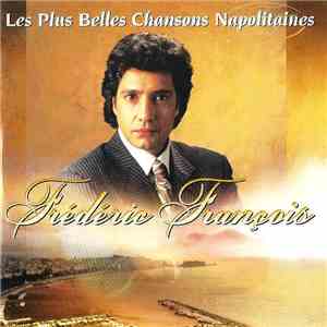Frédéric François - Les Plus Belles Chansons Napolitaines