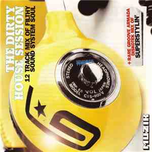 Groove Armada - The Dirty House Session