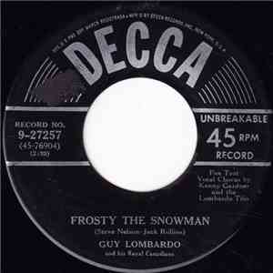 Guy Lombardo And His Royal Canadians - Frosty The Snowman / If I Were Santa Claus