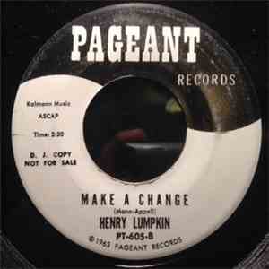 Henry Lumpkin - Make A Change / I'm A Walkin' (For J.F.K.)