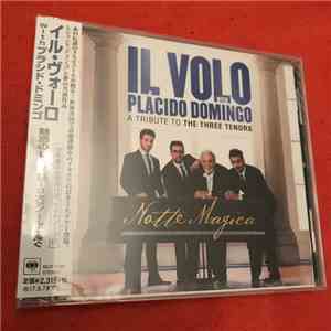 Il Volo  With Placido Domingo - Notte Magica - A Tribute To The Three Tenors