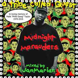 Janmario - A Tribe Called Quest - Midnight Marauders Mixtape By JanMarian (RIP Phife Dawg)