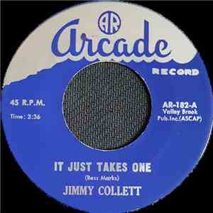 Jimmy Collett - It Just Takes One