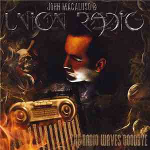 John Macaluso & Union Radio - The Radio Waves Goodbye