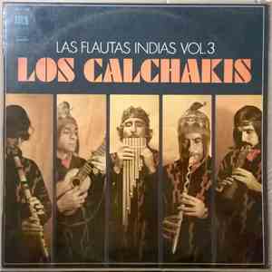Los Calchakis - Las Flautas Indias, Vol. 3