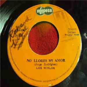 Los Mirlos - La Misma Vaina / No Llores Mi Amor