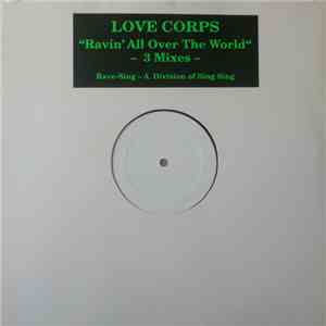 Love Corps - Ravin' All Over The World