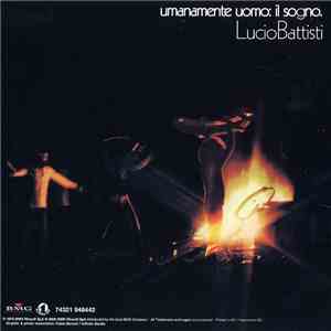 Lucio Battisti - Umanamente Uomo: Il Sogno