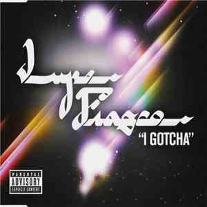 Lupe Fiasco - I Gotcha