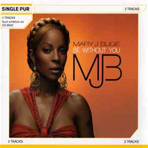 Mary J Blige - Be Without You