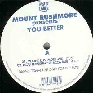 Mount Rushmore - You Better