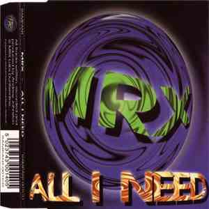 MRX - All I Need