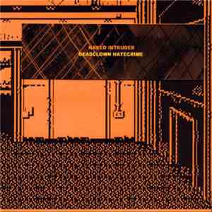 Naked Intruder - Deadclown Hatecrime