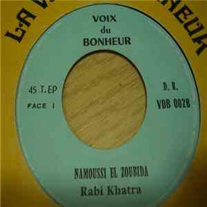 Namoussi El Zoubida - Kotele Karoune - Rabi Khatra
