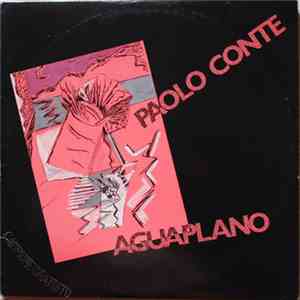 Paolo Conte - Aguaplano