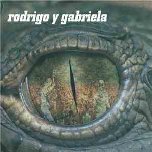 Rodrigo Y Gabriela - Rodrigo Y Gabriela