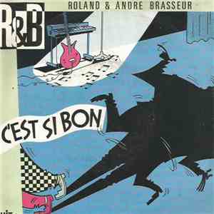 Roland & André Brasseur - C'est Si Bon