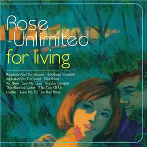 Rose Unlimited - For Living