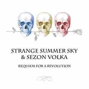 Strange Summer Sky & Sezon Volka - Requiem For A Revolution