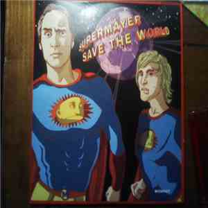 Supermayer - Save The World