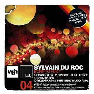 Sylvain Du Roc - Born To Fok EP