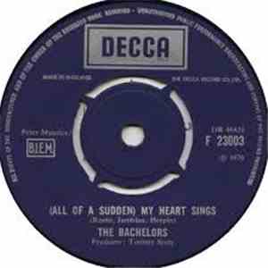 The Bachelors - (All Of A Sudden) My Heart Sings