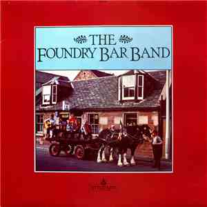 The Foundry Bar Band - The Foundry Bar Band