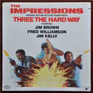 The Impressions - Three The Hard Way (Original Motion Picture Soundtrack)