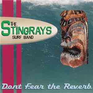 The Stingrays  - Don't Fear The Reverb