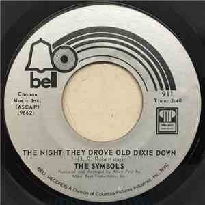 The Symbols - The Night They Drove Old Dixie Down / The Great Swamp Symphony
