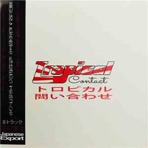 Tropical Contact - Go Getters, Jet Setters, Heavy Petters