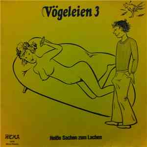 Unknown Artist - Vögeleien 3 - Heiße Sachen Zum Lachen