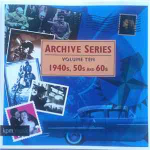 Various - Archive Series (Volume 10) (1940s, 50s And 60s)