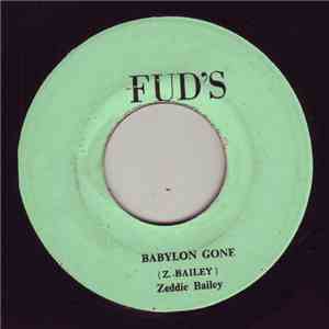 Zeddie Bailey, King Tony - Babylon Gone / Speak No Evil