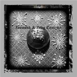 Zoomonk & Zelig Concrete, Zoomonk - On Time