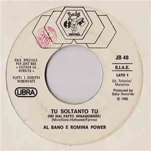 Al Bano E Romina Power / The Flirts - Tu Soltanto Tu (Mi Hai Fatto Innamorare) / Passion (American Version)