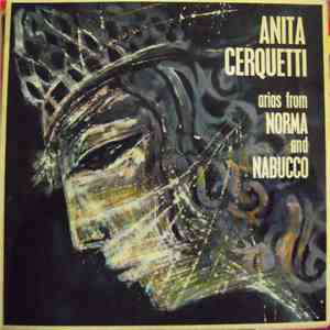 Anita Cerquetti - Arias From "Norma" And "Nabucco"