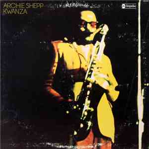 Archie Shepp - Kwanza