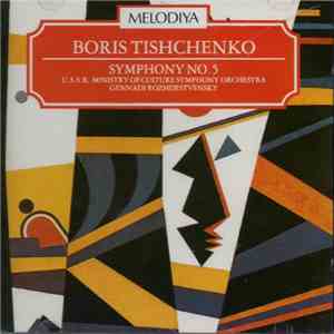 Boris Tishchenko, U.S.S.R. Ministry of Culture Symphony Orchestra, Gennadi Rozhdestvensky - Symphony No. 5
