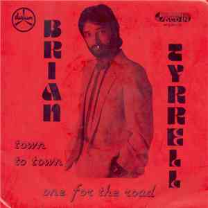 Brian Tyrrell - Town To Town / One For The Road