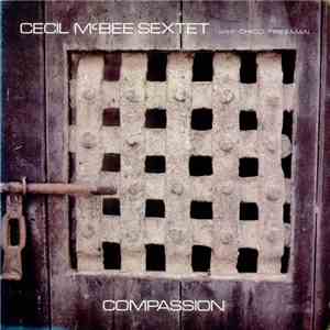 Cecil McBee Sextet With Chico Freeman - Compassion
