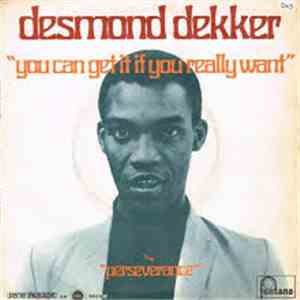 Desmond Dekker - You Can Get It If You Really Want