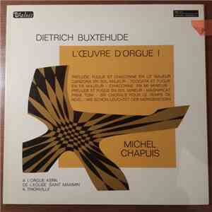 Dieterich Buxtehude - Michel Chapuis - Prélude, Fugue Et Chaconne En Ut Majeur