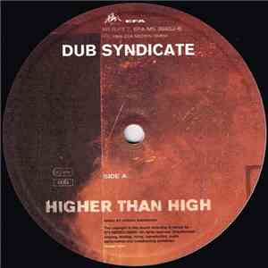 Dub Syndicate - Higher Than High