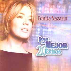 Ednita Nazario - Solo Lo Mejor: 20 Exitos